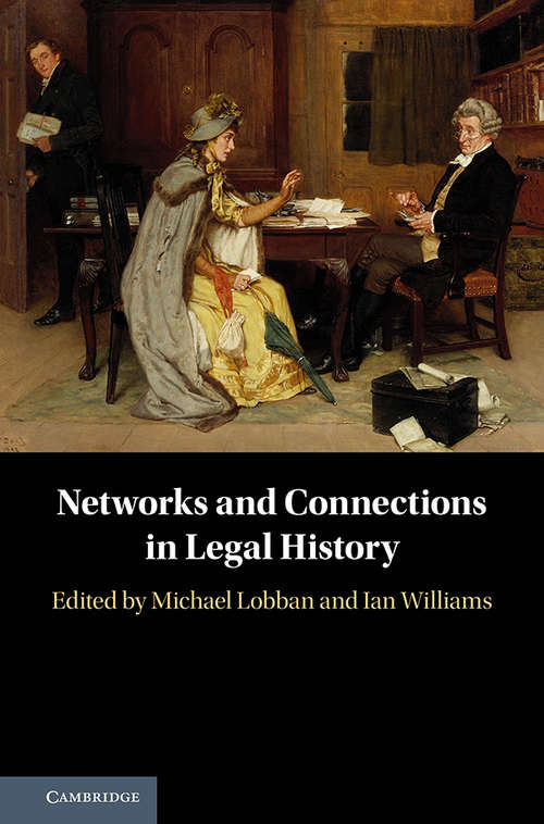 Networks and Connections in Legal History
