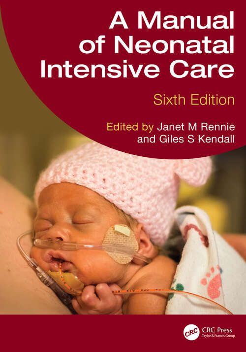 Book cover of A Manual of Neonatal Intensive Care (6)