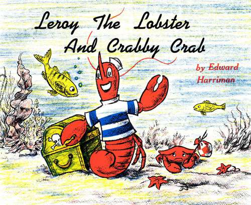 Book cover of Leroy the Lobster and Crabby Crab