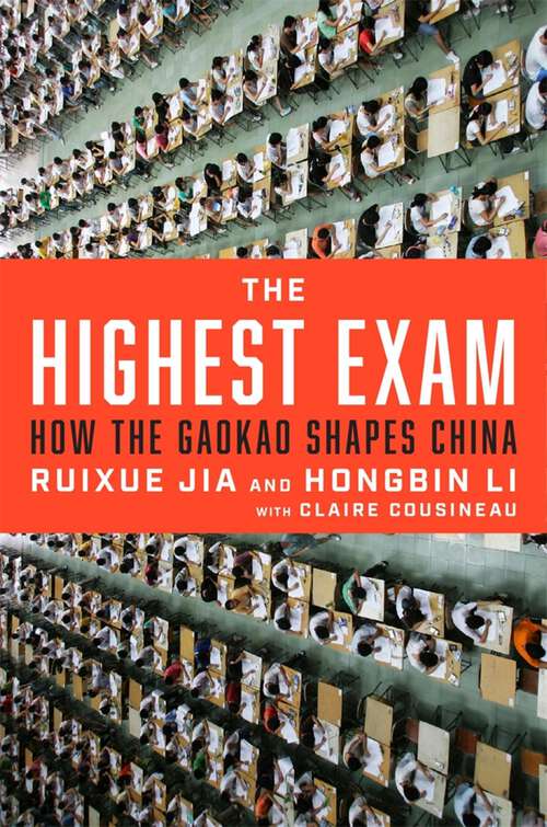Book cover of The Highest Exam: How the Gaokao Shapes China