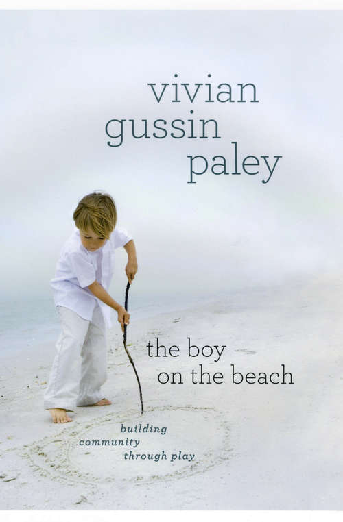 Book cover of The Boy on the Beach: Building Community Through Play