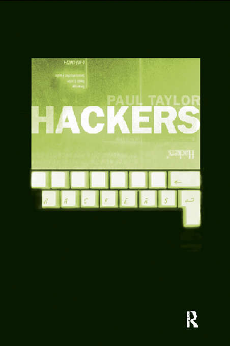 Hackers: Crime and the Digital Sublime