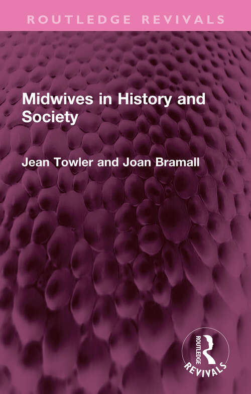Midwives in History and Society (Routledge Revivals)