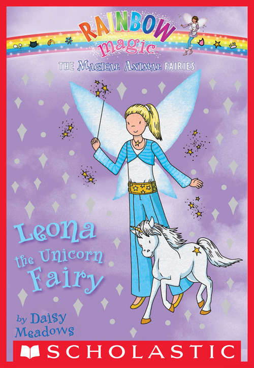 Book cover of Magical Animal Fairies #6: Leona the Unicorn Fairy