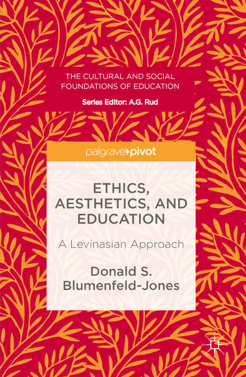 Ethics, Aesthetics, and Education