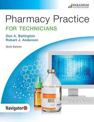 Pharmacy Practice for Technicians (Sixth Edition)
