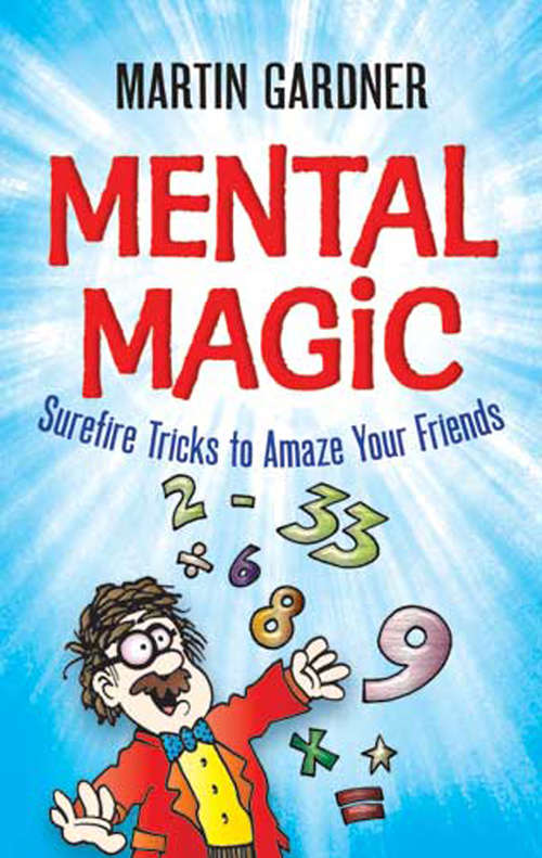 Book cover of Mental Magic: Surefire Tricks to Amaze Your Friends (Dover Children's Activity Books)