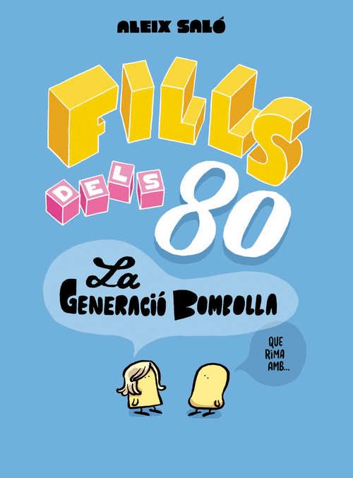 Book cover of Fills dels 80: La generació bombolla