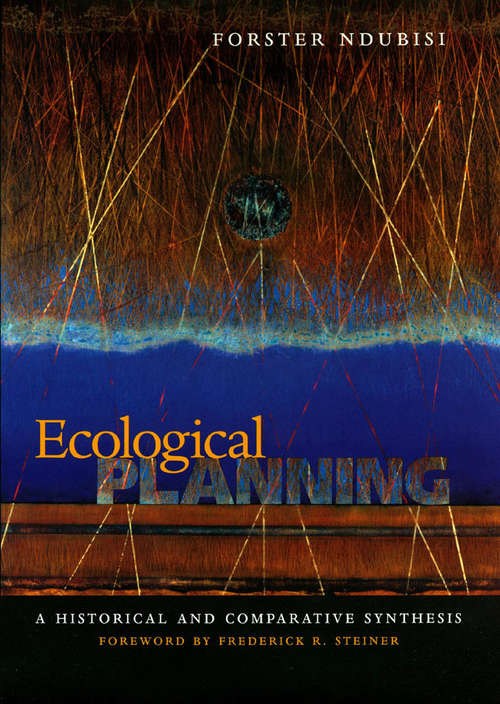 Book cover of Ecological Planning: A Historical and Comparative Synthesis (Center Books on Contemporary Landscape Design)