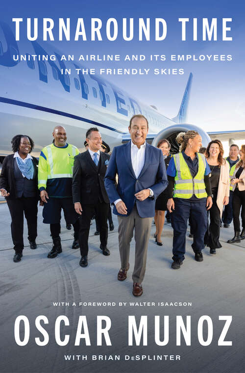 Book cover of Turnaround Time: Uniting an Airline and Its Employees in the Friendly Skies