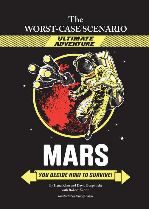 The Worst-Case Scenario Ultimate Adventure Novel: Mars (Worst-case Scenario Ser.)
