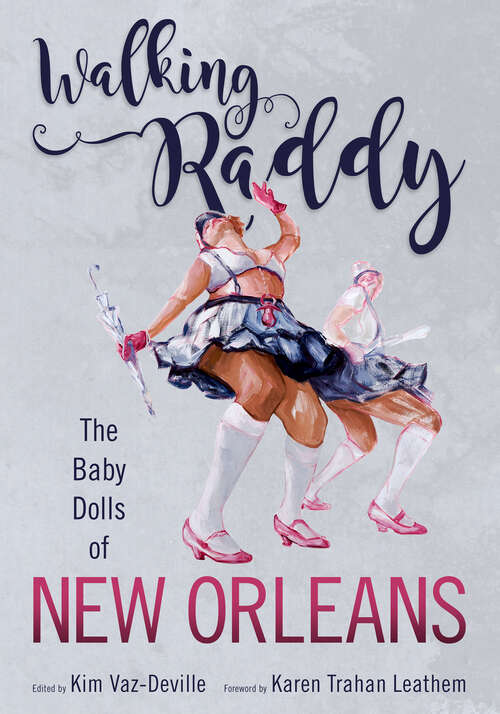 Book cover of Walking Raddy: The Baby Dolls of New Orleans (EPub Single)