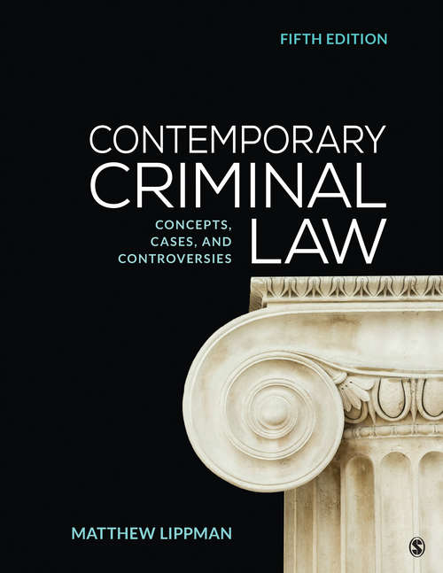 Book cover of Contemporary Criminal Law: Concepts, Cases, and Controversies