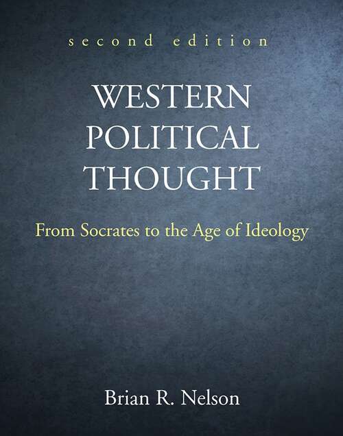 Western Political Thought: From Socrates to the Age of Ideology