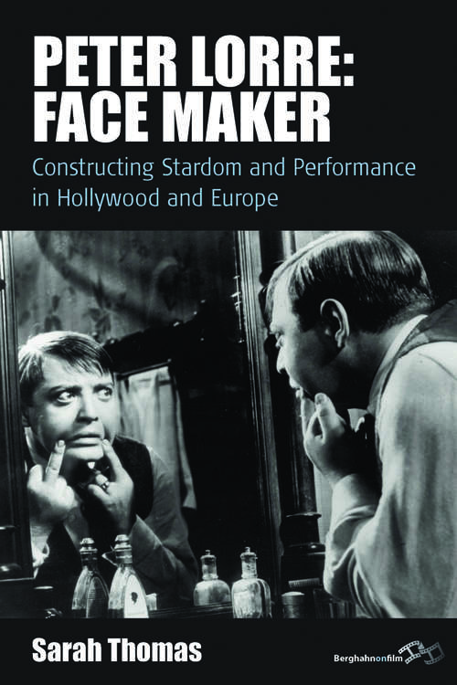 Book cover of Peter Lorre: Face Maker