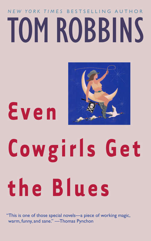 Even Cowgirls Get the Blues: A Novel