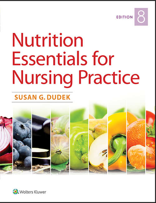 Book cover of Nutrition Essentials for Nursing Practice (8) (Prepu Ser.)