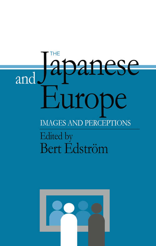 Book cover of The Japanese and Europe: Images and Perceptions