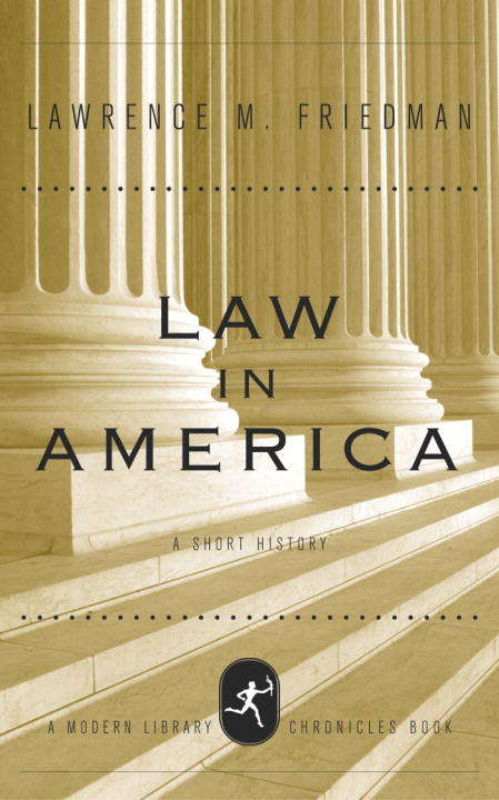 Book cover of Law in America: A Short History