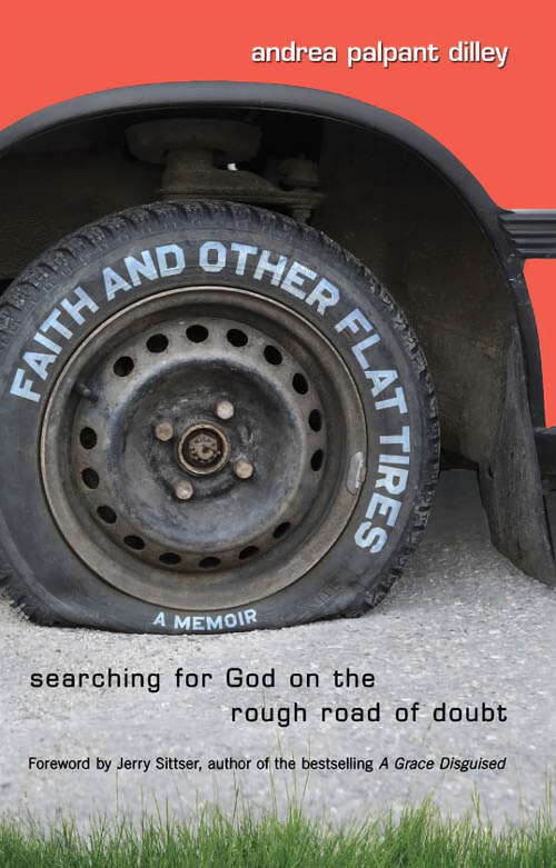 Book cover of Faith and Other Flat Tires: Searching for God on the Rough Road of Doubt