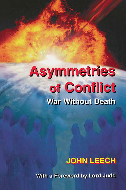 Asymmetries of Conflict: War Without Death