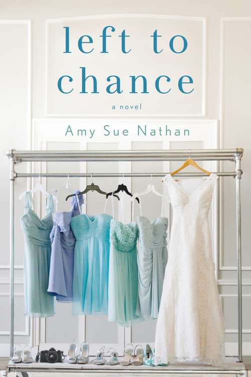 Book cover of Left to Chance: A Novel