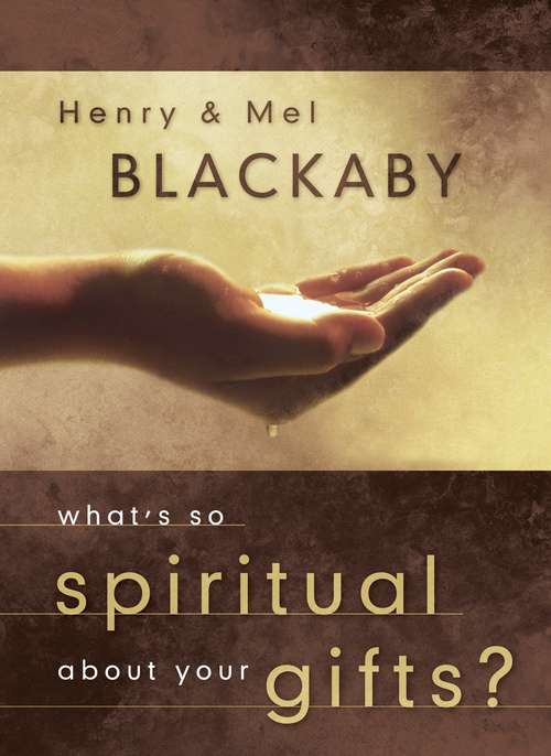 Book cover of What's So Spiritual about Your Gifts?
