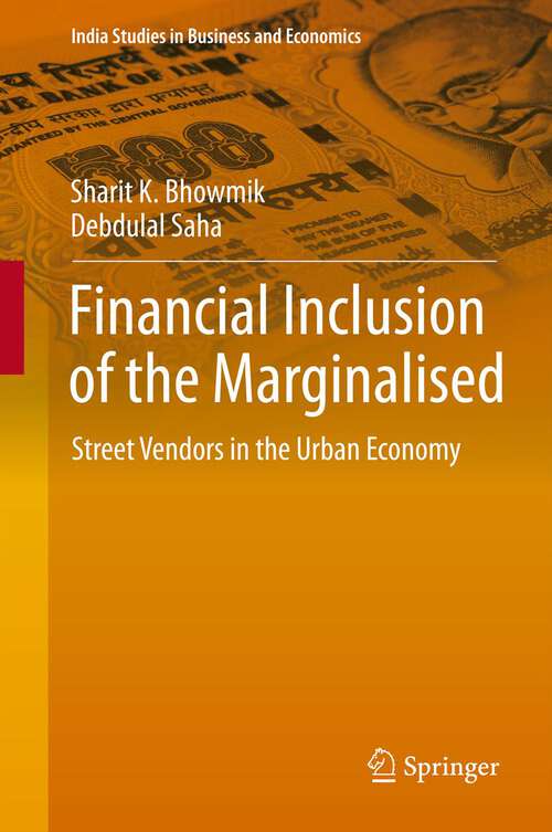 Book cover of Financial Inclusion of the Marginalised: Street Vendors in the Urban Economy