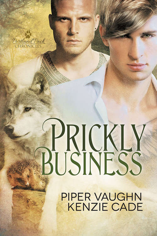 Prickly Business (Portland Pack Chronicles #1)