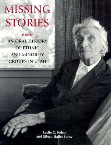 Missing Stories: An Oral History of Ethnic and Minority Groups in Utah
