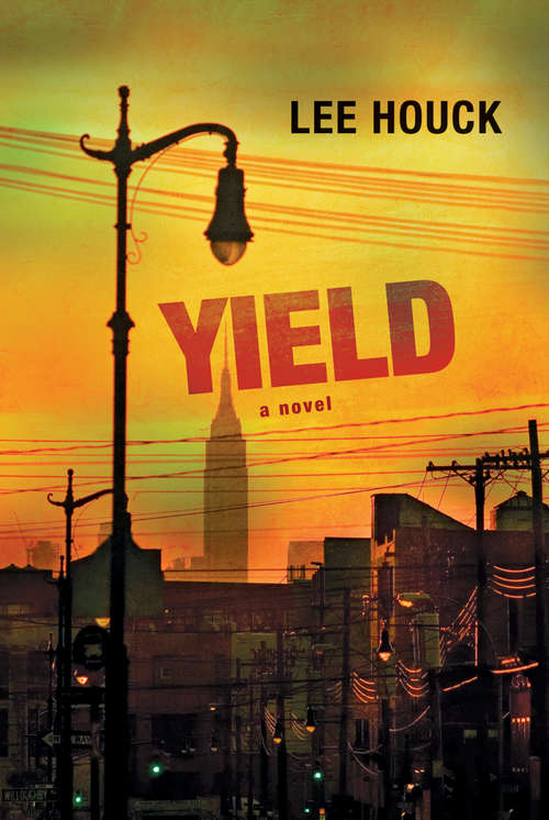 Book cover of Yield: A Novel