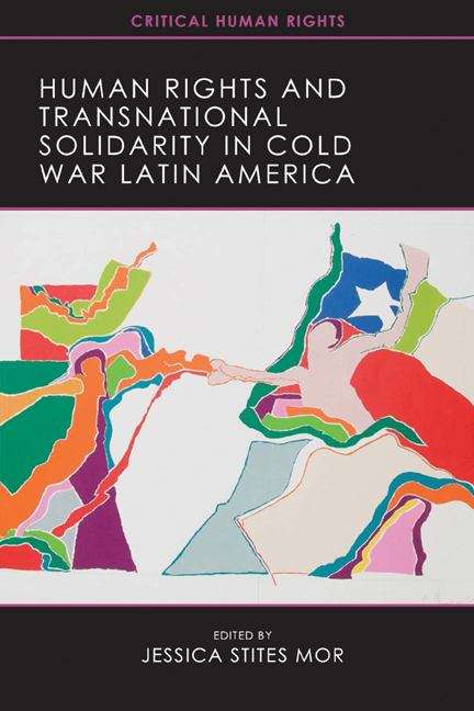 Book cover of Human Rights and Transnational Solidarity in Cold War Latin America