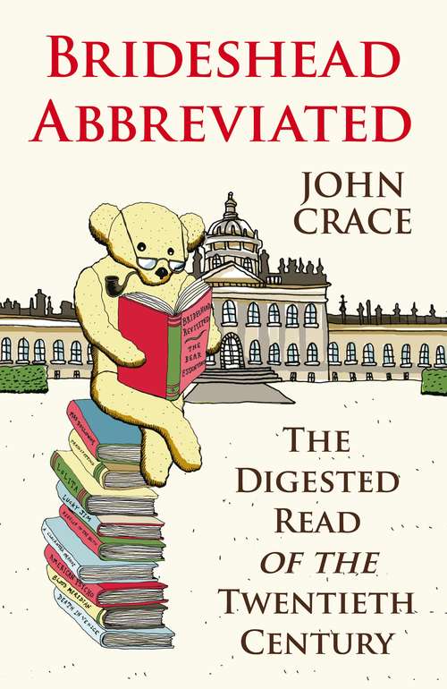 Book cover of Brideshead Abbreviated: The Digested Read of the Twentieth Century