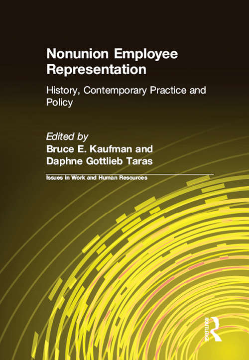 Nonunion Employee Representation: History, Contemporary Practice and Policy