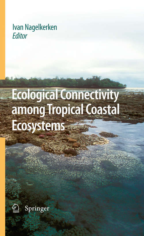 Book cover of Ecological Connectivity among Tropical Coastal Ecosystems