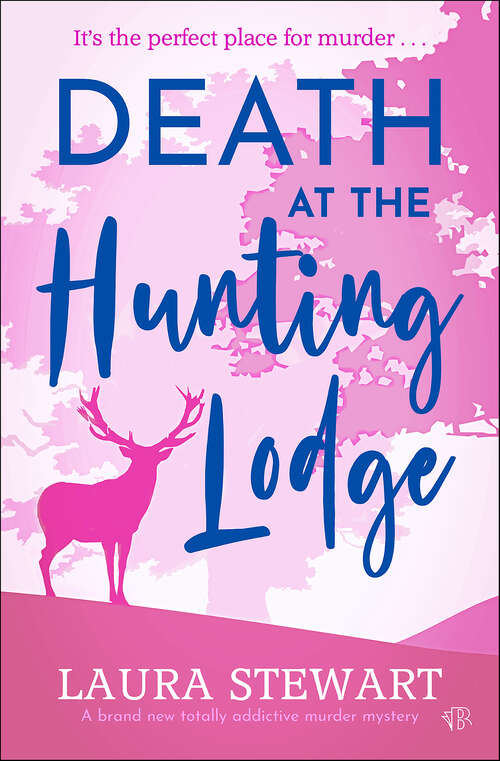 Book cover of Death at the Hunting Lodge: A brand new totally addictive murder mystery (Amelia Adams)