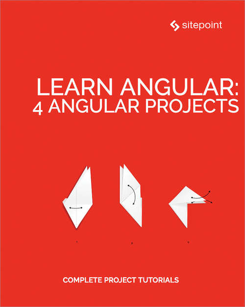Learn Angular: 4 Angular Projects