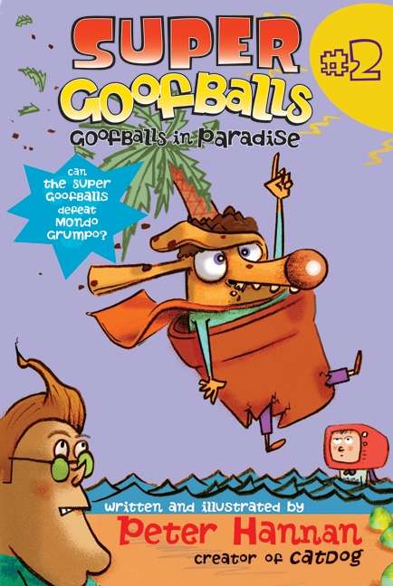 Book cover of Super Goofballs, Book 2: Goofballs in Paradise