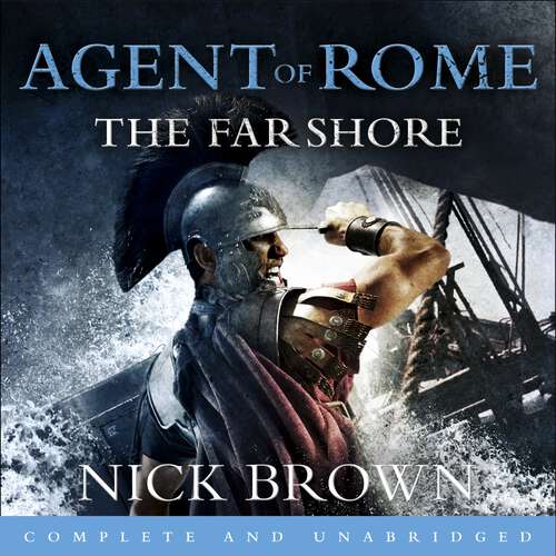 Book cover of The Far Shore: Agent of Rome 3 (Agent of Rome #3)