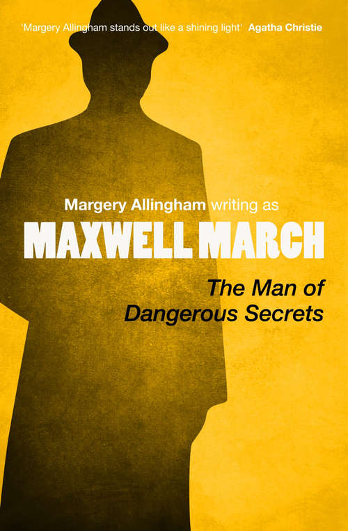 The Man of Dangerous Secrets