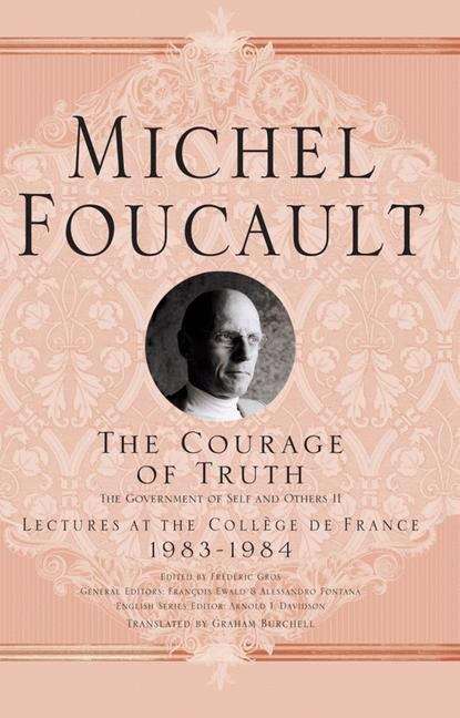 Book cover of The Courage of Truth (Michel Foucault, Lectures at the Collège de France)