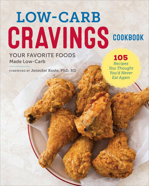 Book cover of Low-Carb Cravings Cookbook: Your Favorite Foods Made Low-Carb