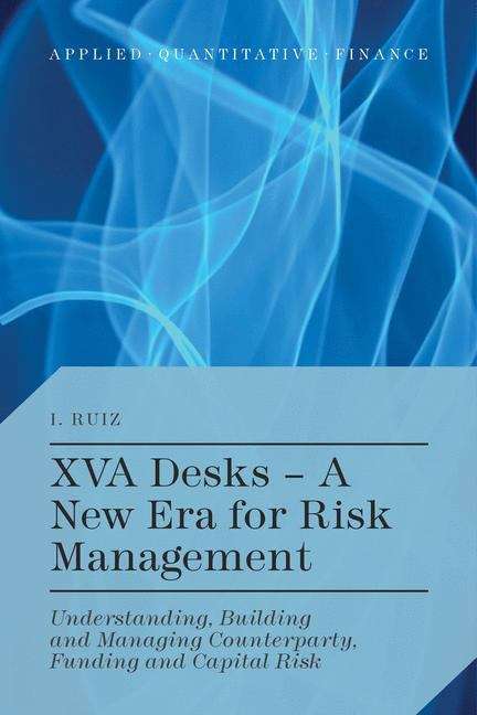 XVA Desks – A New Era for Risk Management