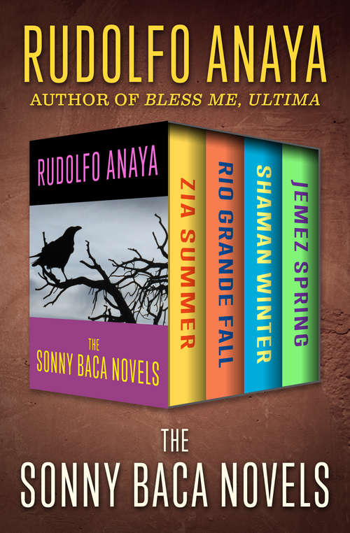 Book cover of The Sonny Baca Novels: Zia Summer, Rio Grande Fall, Shaman Winter, and Jemez Spring (The Sonny Baca Novels #3)