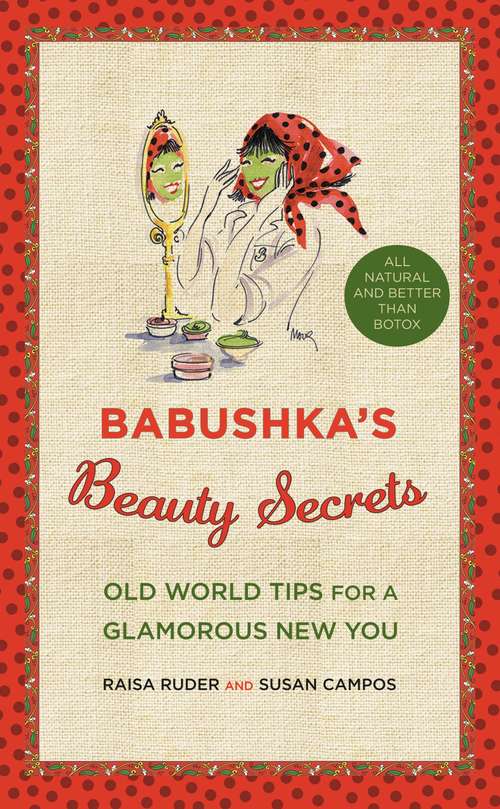 Book cover of Babushka's Beauty Secrets: Old World Tips for a Glamorous New You