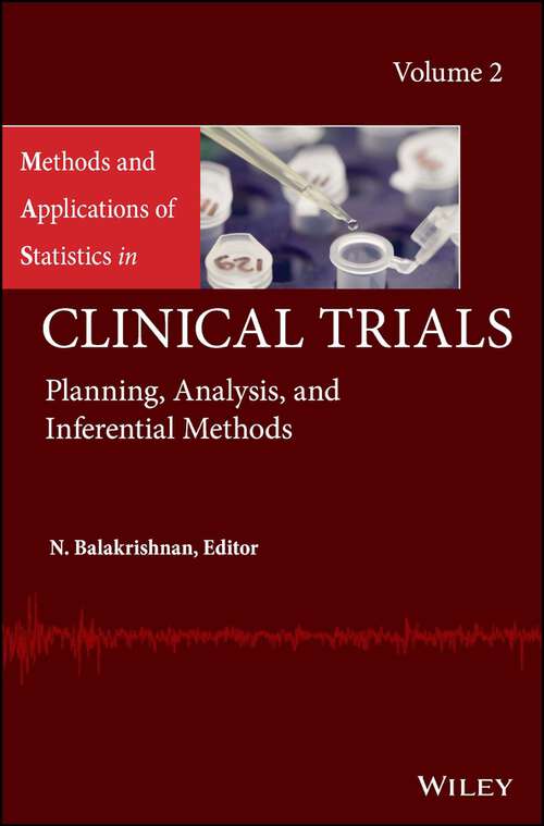 Book cover of Methods and Applications of Statistics in Clinical Trials