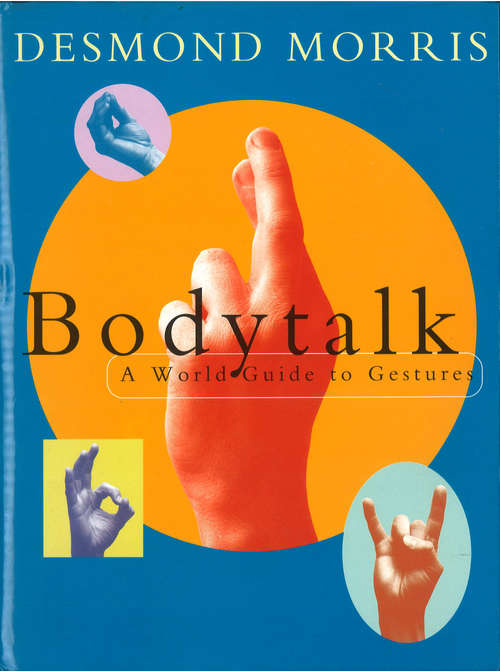 Book cover of Bodytalk: A World Guide to Gestures
