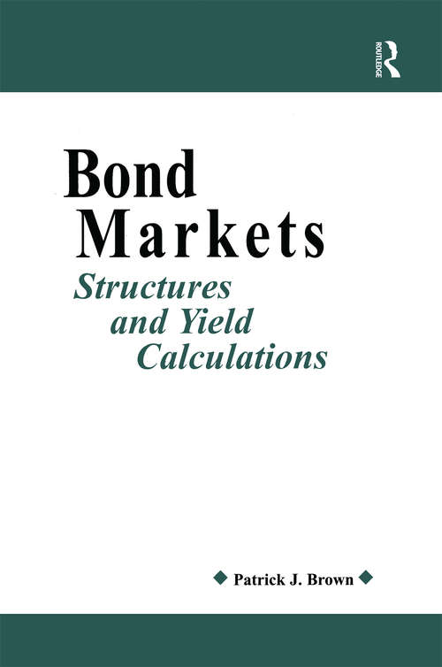 Bond Markets: Structures and Yield Calculations