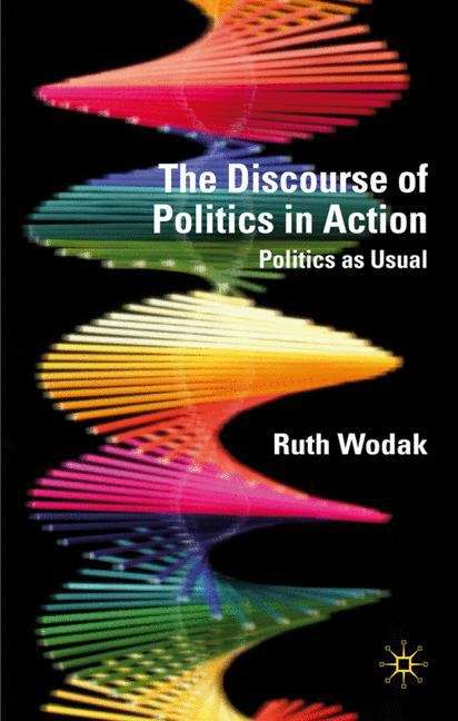 Book cover of The Discourse of Politics in Action