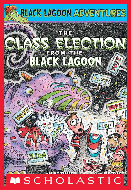 Book cover of The Class Election from the Black Lagoon (Black Lagoon Adventures #3)